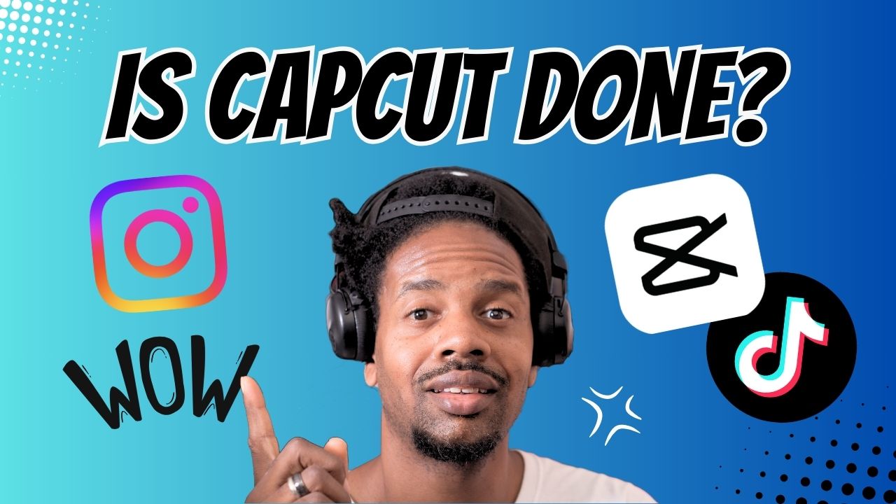 YouTube thumbnail displaying the instagram, capcut, and tiktok logo. The video title is 'Is Capcut Done' and there is a man point at the instagram logo.